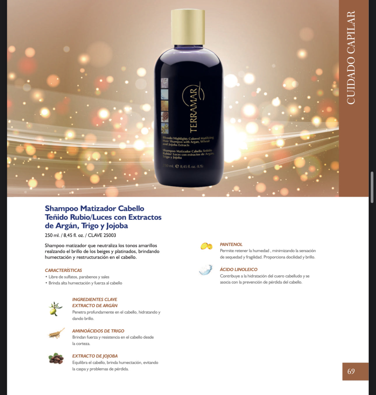 Shampoo Matizador Cabello
Teñido Rubio/Luces con Extractos de Argán, Trigo y Jojoba